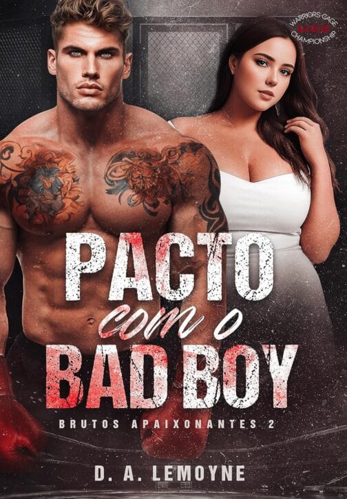 Pacto com o Bad Boy: Série Brutos Apaixonantes - Livro 2